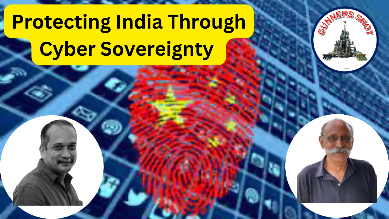 Protecting India Through Cyber Sovereignty – Gunners Shot
